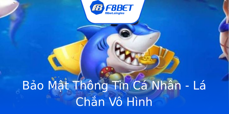Bảo Mật Thông Tin Cá Nhân - Lá Chắn Vô Hình Bảo Mật Thông Tin Cá Nhân - Lá Chắn Vô Hình