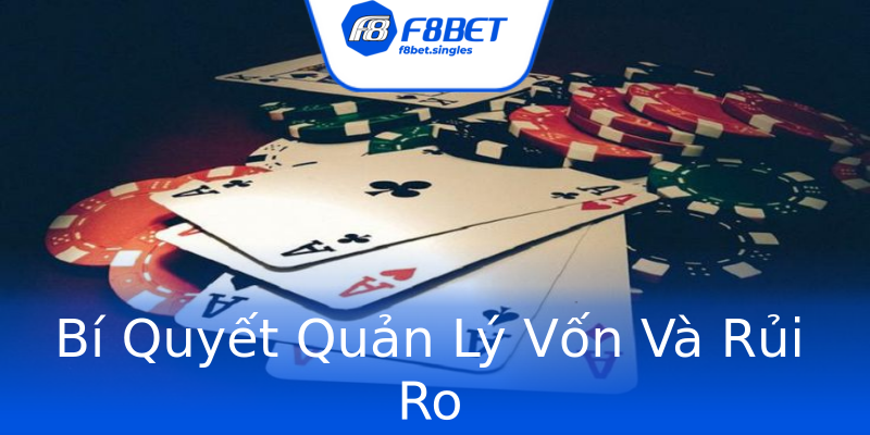 Bí Quyết Quản Lý Vốn Và Rủi Ro Bí Quyết Quản Lý Vốn Và Rủi Ro