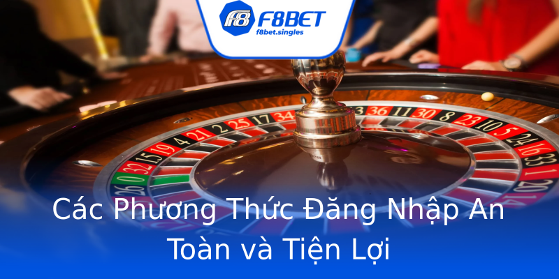 Các Phương Thức Đăng Nhập An Toàn và Tiện Lợi Các Phương Thức Đăng Nhập An Toàn và Tiện Lợi