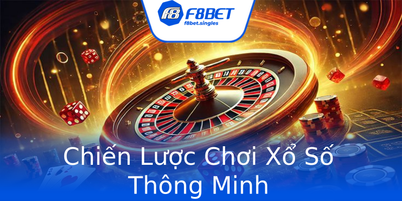 Chiến Lược Chơi Xổ Số Thông Minh Chiến Lược Chơi Xổ Số Thông Minh