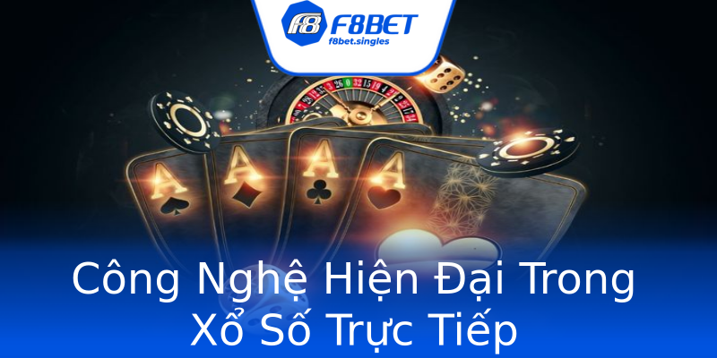 Công Nghệ Hiện Đại Trong Xổ Số Trực Tiếp Công Nghệ Hiện Đại Trong Xổ Số Trực Tiếp
