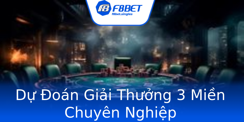 Dự Đoán Giải Thưởng 3 Miền Chuyên Nghiệp Dự Đoán Giải Thưởng 3 Miền Chuyên Nghiệp