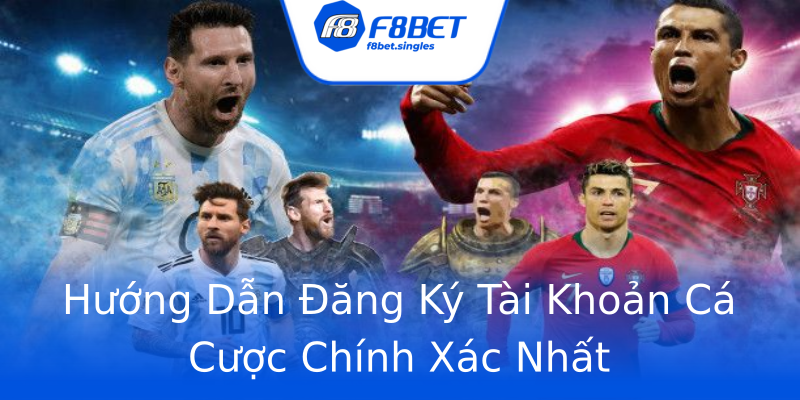 Hướng Dẫn Đăng Ký Tài Khoản Cá Cược Chính Xác Nhất Hướng Dẫn Đăng Ký Tài Khoản Cá Cược Chính Xác Nhất