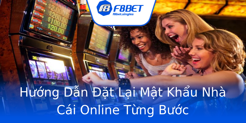 Hướng Dẫn Đặt Lại Mật Khẩu Nhà Cái Online Từng Bước Hướng Dẫn Đặt Lại Mật Khẩu Nhà Cái Online Từng Bước
