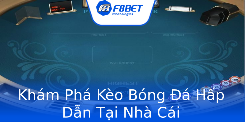 Khám Phá Kèo Bóng Đá Hấp Dẫn Tại Nhà Cái Khám Phá Kèo Bóng Đá Hấp Dẫn Tại Nhà Cái