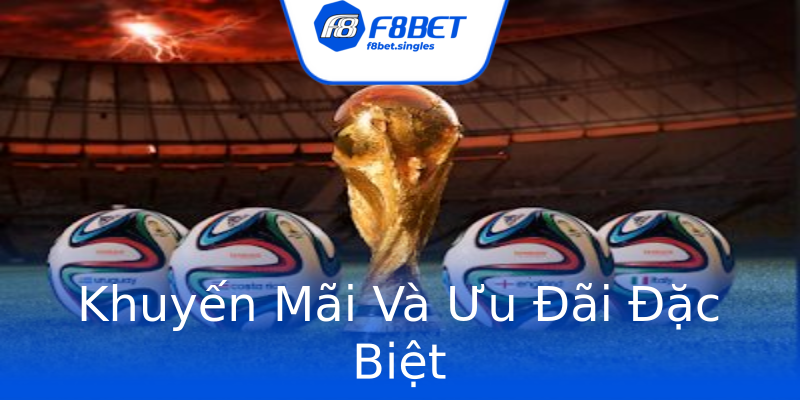 Khuyến Mãi Và Ưu Đãi Đặc Biệt Khuyến Mãi Và Ưu Đãi Đặc Biệt