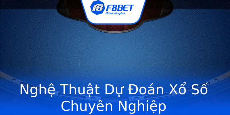 Nghệ Thuật Dự Đoán Xổ Số Chuyên Nghiệp Nghệ Thuật Dự Đoán Xổ Số Chuyên Nghiệp