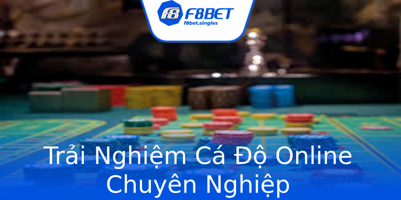 Trải Nghiệm Cá Độ Online Chuyên Nghiệp Trải Nghiệm Cá Độ Online Chuyên Nghiệp
